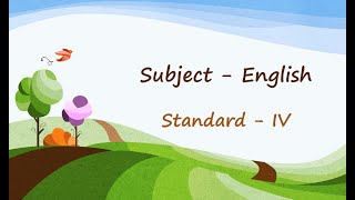 Standard IV Subject English Topic Its Only A Matter Of Practice [upl. by Imim]