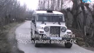 Three army soldiers killed in Shopian militant ambush [upl. by Herring]