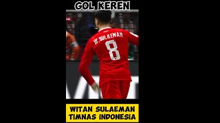 GOL KEREN WITAN SULAEMAN  TIMNAS INDONESIA MENDUNIAshorts [upl. by Imhsar]