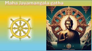 Maha Jayamangala gatha [upl. by Irmina]