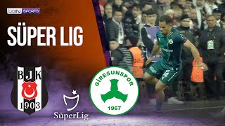 Besiktas vs Giresunspor  SÜPER LIG HIGHLIGHTS  04092023  beIN SPORTS USA [upl. by Aliab]