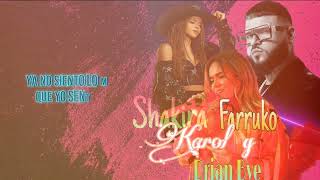 Karol G Ft Farruko amp Shakira Si Te Vas IA [upl. by Sanborn]