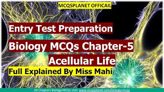 Biology MCQs Chapter5  Acellular Life  Full Entry Test Preparation  Explain By Miss Mahi  ETEA [upl. by Bee]