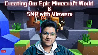 Minecraft SMP Fun with Viewers 🌟 Creating Our World Together  ROAD TO 4K SMILES  B T O GAMING [upl. by Leodora]