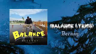 Bernny  Balance Lyrics video [upl. by Edrahc]