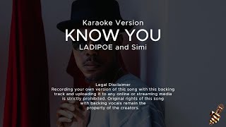 Ladipoe  Know You Ft Simi Karaoke Version [upl. by Feinberg769]