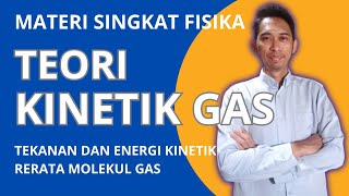 MATERI FISIKA SMA KELAS 11  TEORI KINETIK GAS  TEKANAN DAN ENERGI KINETIK RERATA MOLEKUL GAS [upl. by Leyes]