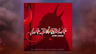 La Diabla Afro House Remix  Dj Roderick x Dj Camilo Santos Afro House 2024 [upl. by Sheppard]