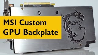 How To Make a Custom GPU Backplate  MSI GTX 1060 YesWeBuild [upl. by Aufmann]