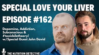 Dopamine Addiction Subconscious amp toxicbiletheory W John David ​⁠Hypnostrategist LYL 162 [upl. by Tirza]