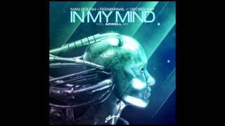 Ivan Gough amp Feenixpawl ft Georgi Kay  In My Mind Axwell Mix Offical Release [upl. by Reisinger]