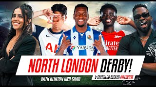 Weekend Preview North London Derby amp Sheraldo Becker Interview  SportyShow [upl. by Kondon612]