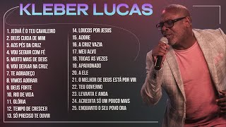 Kleber Lucas  AS MELHORES Músicas Mais Tocadas Atualizada 2023 [upl. by Gloriane]