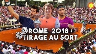 NADAL POUR REDEVENIR N°1   Preview Tableau ATP Rome 2018 [upl. by Anerec]