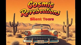 Cosmic Reverberations  Silent Tears Single 1984 [upl. by Nathanson]