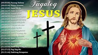 Healing amp Powerful Tagalog Jesus Songs Nonstop 2020 🙏 Powerful Tagalog Worship Songs Best Collection [upl. by Urbannai849]