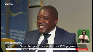 Central Bank of Lesotho to effect changes on cross border EFT payments [upl. by Htenaj989]