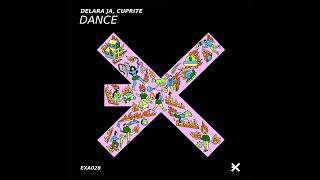 Cuprite amp Delara Ja  Dance EXE AUDIO [upl. by Notnil]