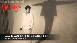 Armin van Buuren feat Ana Criado Down To Love Extended [upl. by Asecnarf]