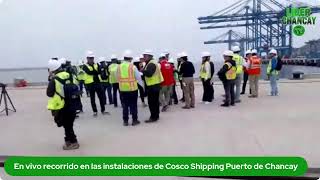 EnVivo Visita a Cosco Shipping  Líder Chancay Tv [upl. by Enohs]