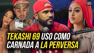 TEKASHI 69 USO A LA PERVERSA COMO CARNADA [upl. by Ameluz819]