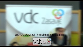 Okrogla miza Vključujoče delo za vse  VDC Zasavje [upl. by Ayim]