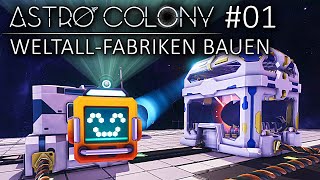 SPACE FABRIK in ASTRO COLONY Deutsch German Gameplay 001 [upl. by Salohci]