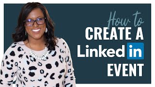 How to Create an Event on LinkedIn  3 Actionable Tips [upl. by Ahsiema672]