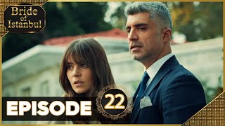 Bride of Istanbul  Episode 22 English Subtitles [upl. by Lennox]