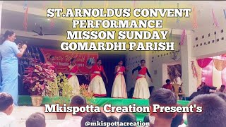 StArnoldus Convent Performance on the occasion of Misson Sunday Gomardhi parish [upl. by Oranneg]