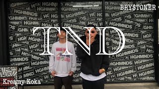 BRYSTONER  TND ft Kreamy Koka  Official Music Video [upl. by Iveksarap]