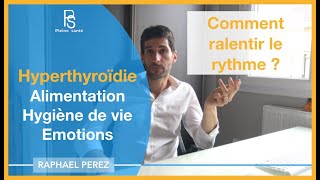 Hyperthyroïdie alimentation hygiène de vie symbolique émotionnelle [upl. by Onaivatco]