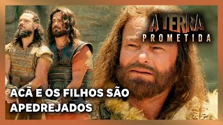 A TERRA PROMETIDA Acã e os filhos são apedrejados [upl. by Aldon]