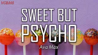 Lyrics  Vietsub Sweet But Psycho  Ava Max [upl. by Blumenthal904]