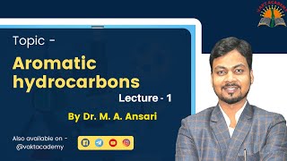 L  1  Aromatic Hydrocarbons  Dr MA Ansari Sir  Aromatic Hydrocarbons Class 11 neet jee2021 [upl. by Breed]