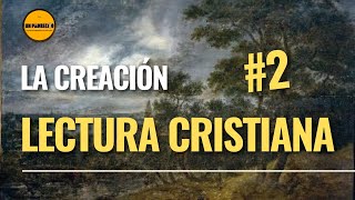 🔺Curso de Teología para Laicos👉 2 CREACIÓN Lectura Cristiana [upl. by Soalokcin]