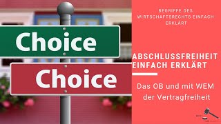 Abschlussfreiheit einfach erklärt  Vertragsfreiheit RechtVerständlich [upl. by Terrence]