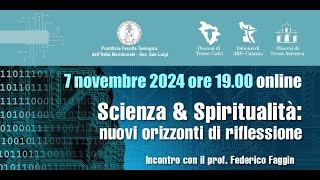 Scienza amp Spiritualità nuovi orizzonti di riflessione  Incontro con il prof Federico Faggin [upl. by Idnew472]