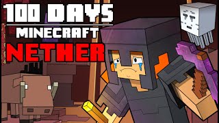 100 Days  Minecraft Nether [upl. by Sokul]