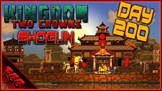 Kingdom Two Crowns  Shogun  SOLO  Ep52 Day 200 [upl. by Anitel]