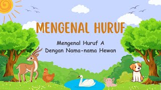 Mengenal Huruf A belajarhuruf belajarhurufabc belajarhurufabjad namahewan hurufbesar [upl. by Auginahs]