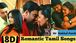 8D Romantic Songs Tamil💖  Love Songs  Love Melodies  Tamil Hit Songs  MRNAKKAL PANDI [upl. by Aysab979]