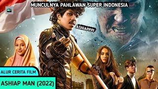 KING OF YOUTUBE SEKARANG MENJADI HERO  Alur Cerita Film Ashiap Man 2022 [upl. by Nagirrek]