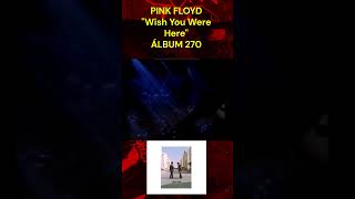 PINK FLOYD  Wish You Were Here  Álbum 270 pinkfloyd [upl. by Aubrie]