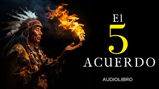 El quinto Acuerdo 🎁 Miguel Ruiz  Audiolibro en español [upl. by Lucais]