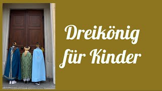 Dreikönig für Kinder [upl. by Hike]