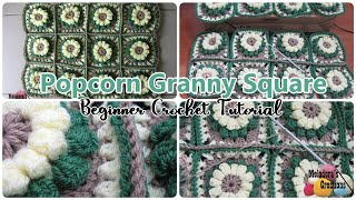 Popcorn Granny Square Crochet Tutorial  Right  Beginner crochet tutorial [upl. by Notfa139]