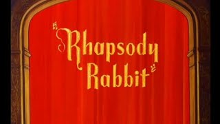 Looney Tunes quotRhapsody Rabbitquot Opening and Closing [upl. by Ymirej]