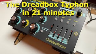 The Dreadbox Typhon in 21 minutes [upl. by Atsyrt893]