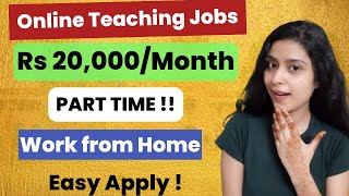 Online Teaching Job  Work from Home  2 hrsDay  Earn Rs 20000  Part Time Jobs Personal Finance [upl. by Latouche]